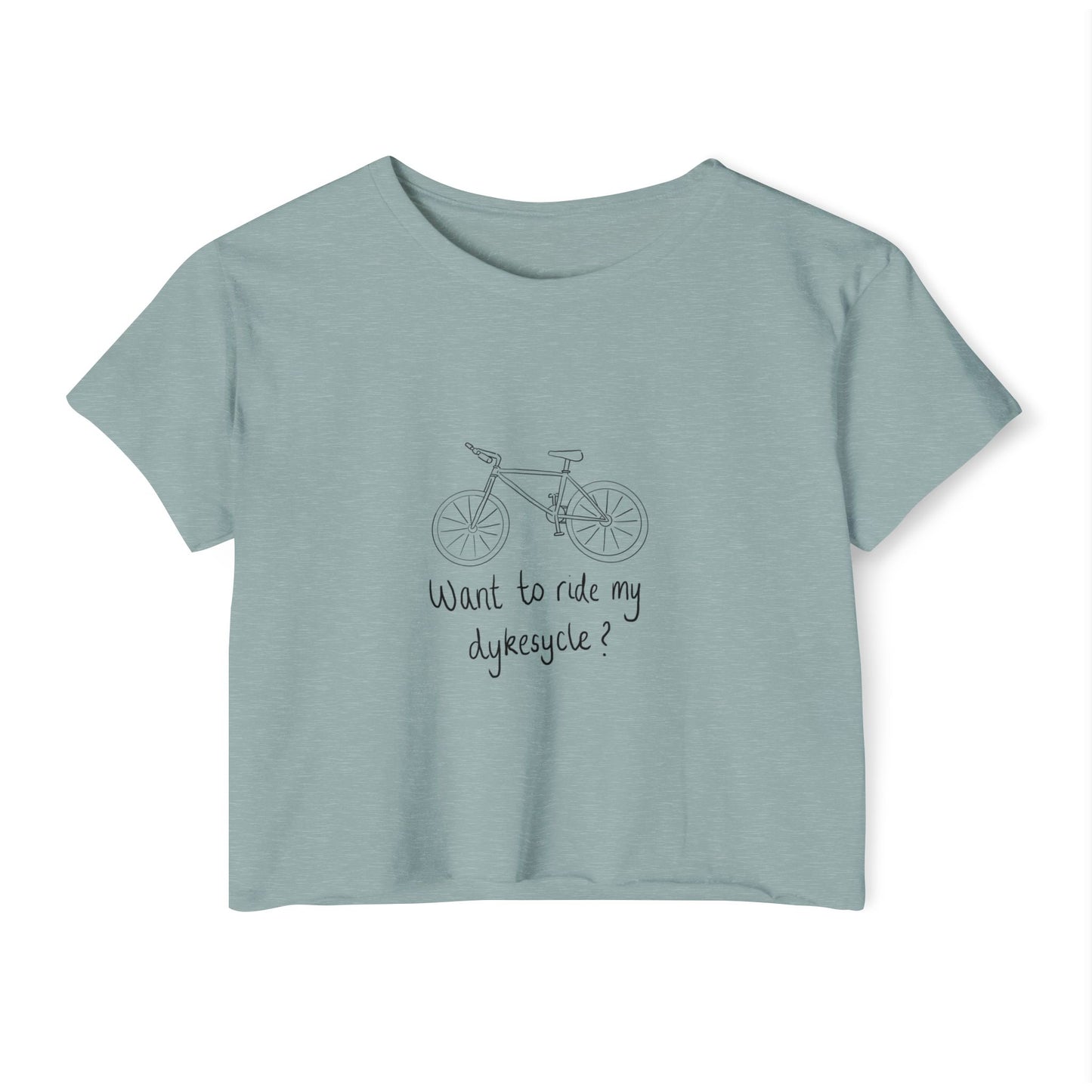 Want To Ride My Dykesycle? - Front Design Crop Tee