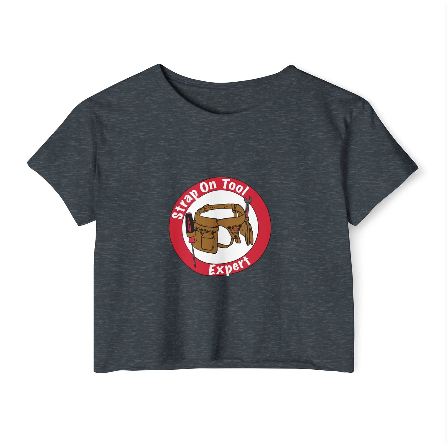 Strap On Tool - Front Design Crop Tee