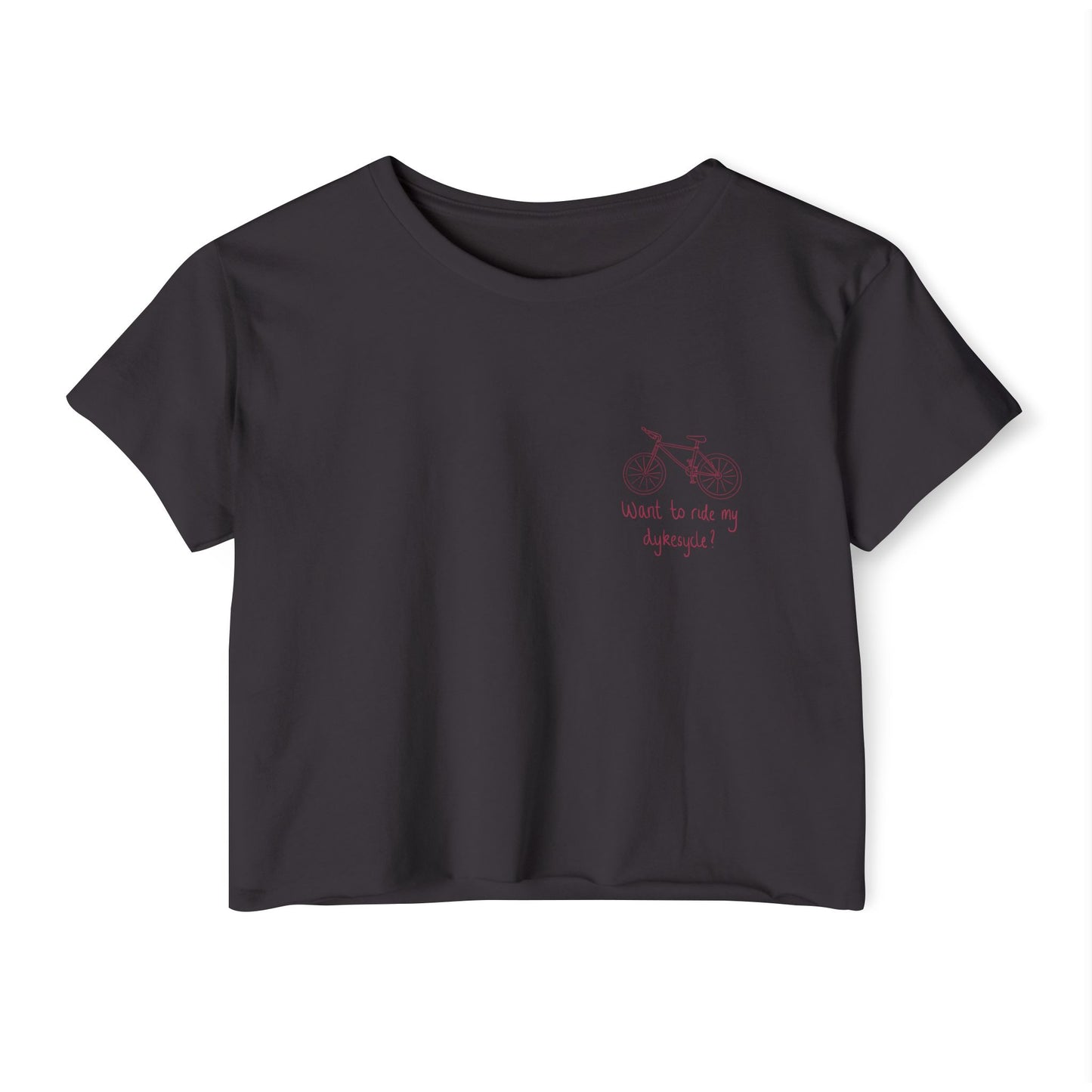 Want To Ride My Dykesycle? - Pocket Design Crop Tee