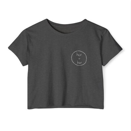 Her + Her - Crop Tee