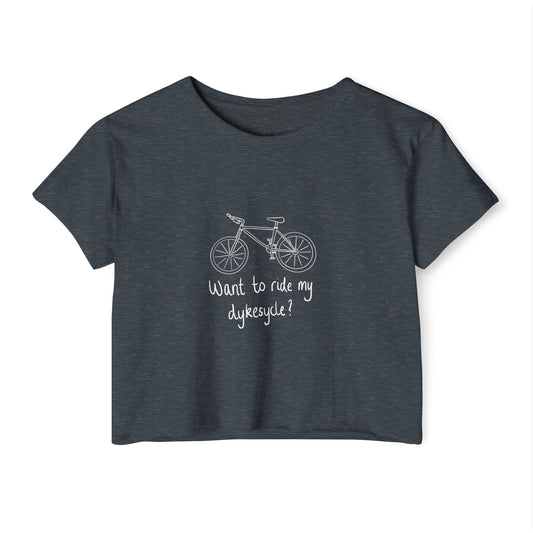 Want To Ride My Dykesycle? - Front Design Crop Tee
