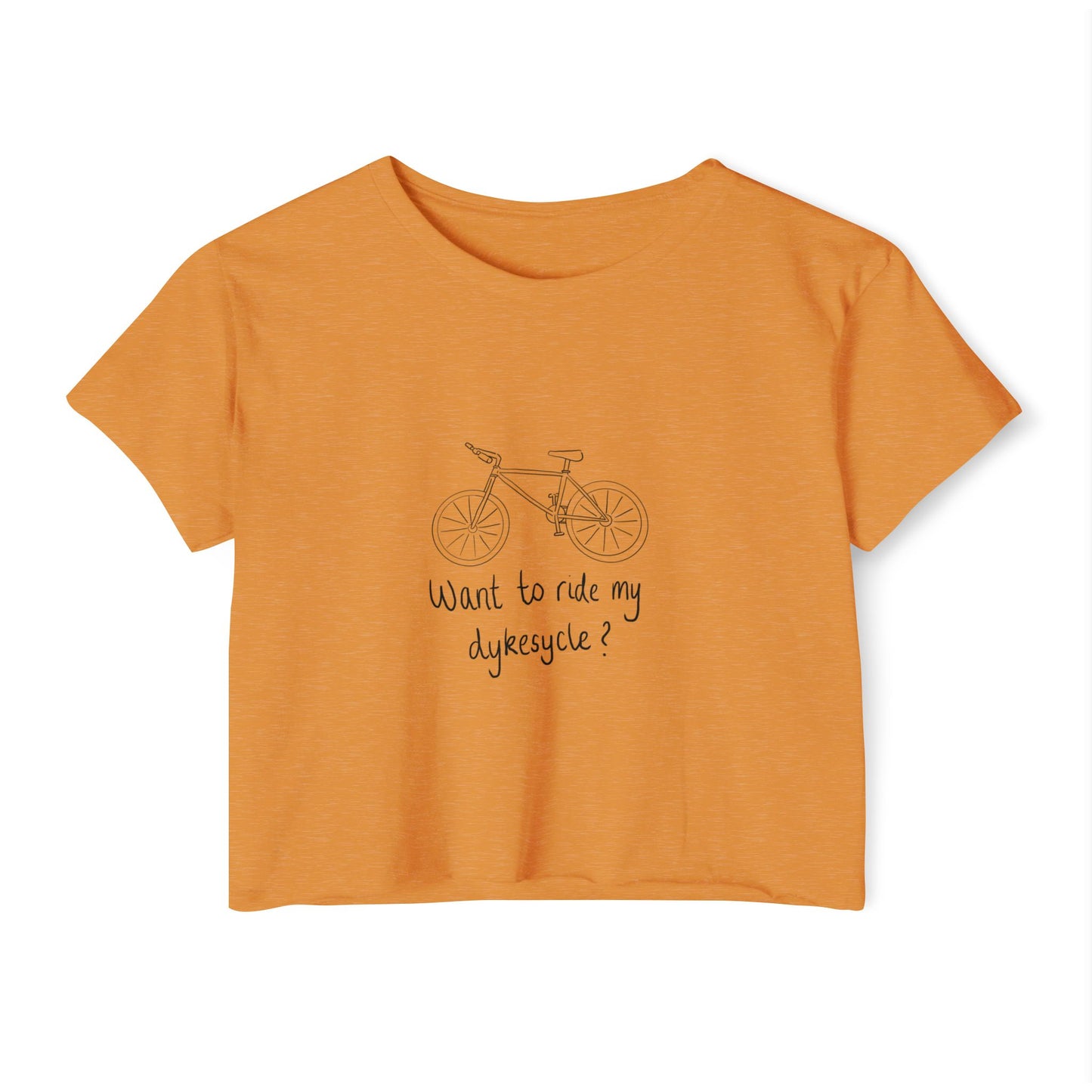 Want To Ride My Dykesycle? - Front Design Crop Tee